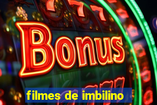 filmes de imbilino